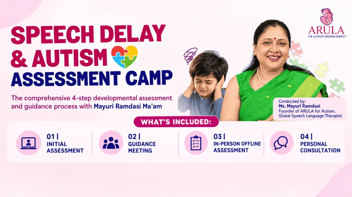 Arula Speech Delay and Autism Assessment Pune Camp
