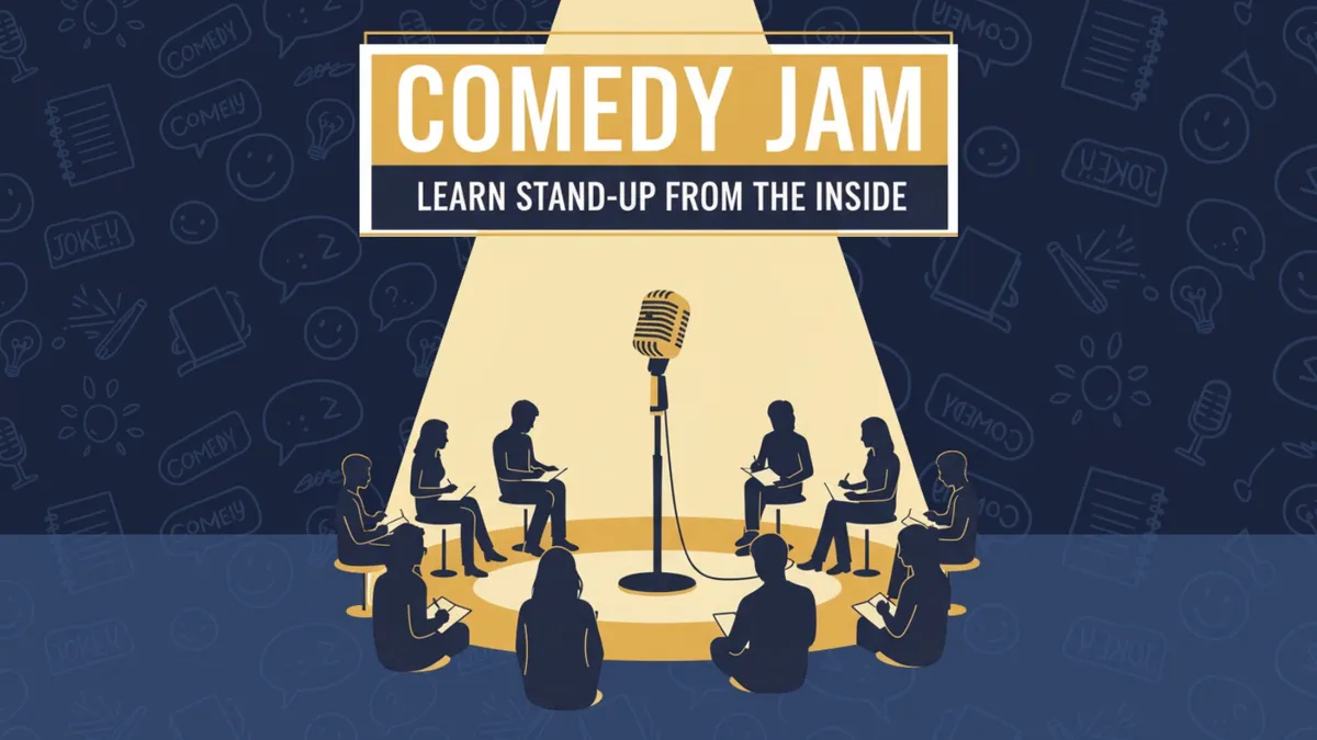 Comedy Jam: Learn Stand-Up From the Inside