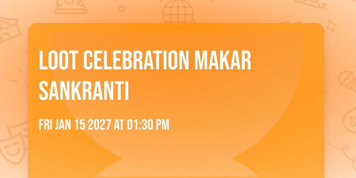 Loot Celebration Makar Sankranti