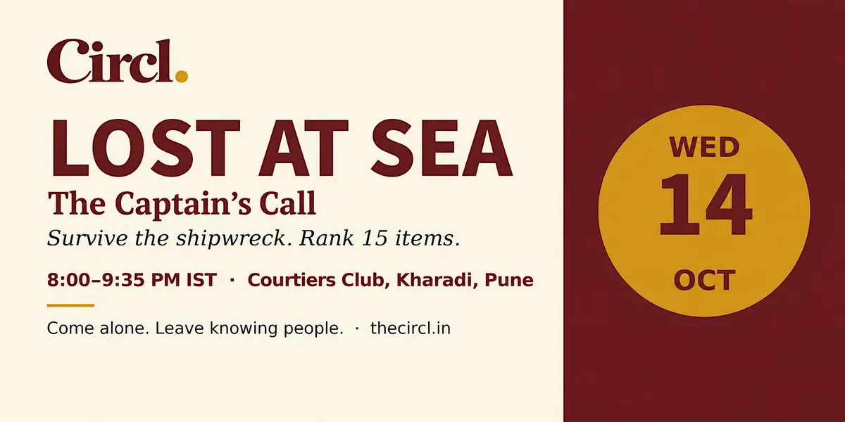 Lost at Sea: The Captain's Call | Circl Kharadi