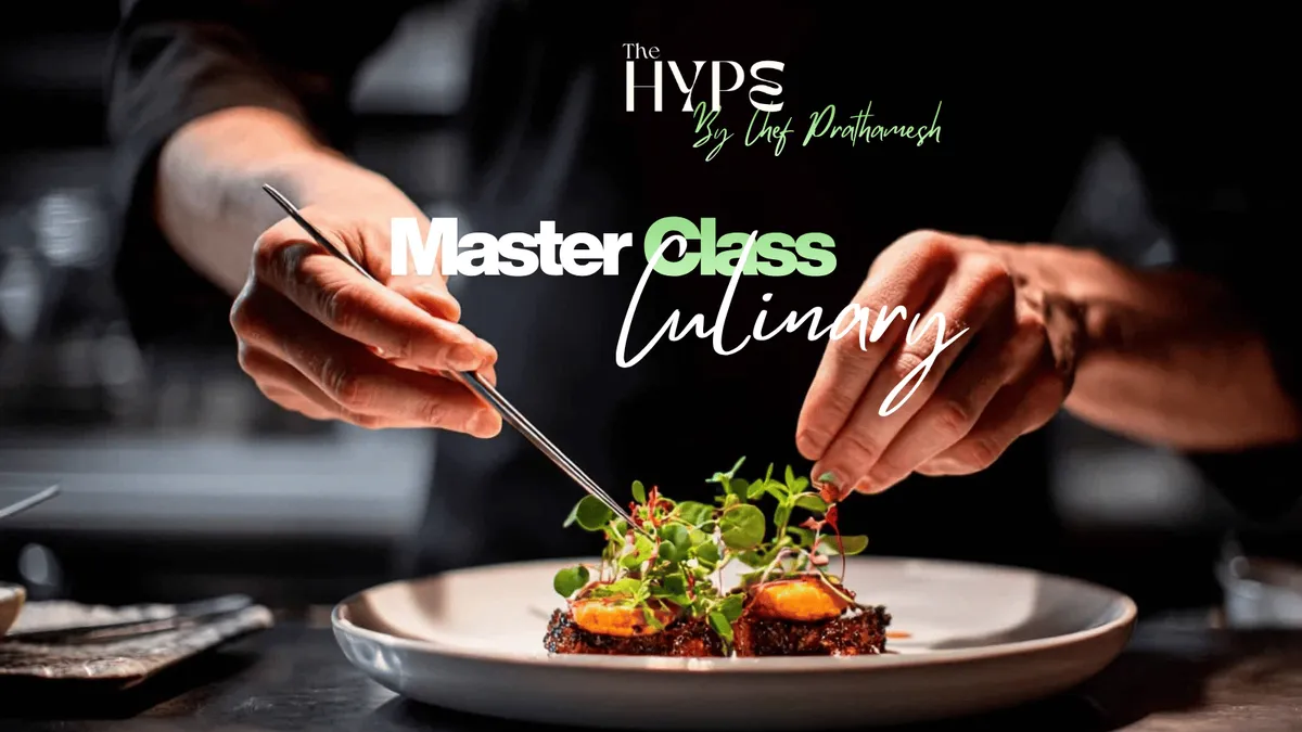 Master Class: Culinary Workshop by Chef Prathamesh