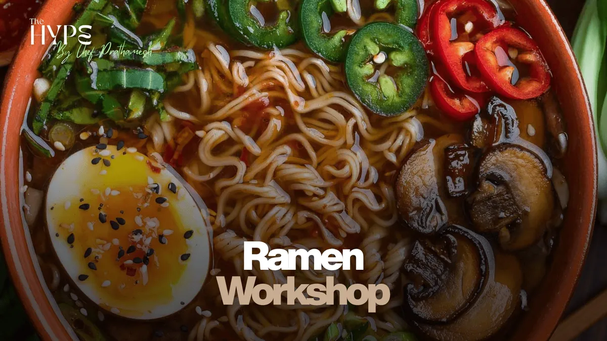 Ramen Making Workshop by Chef Prathmesh